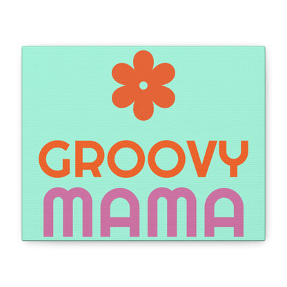 Groovy Mama Canvas Wall Art – Retro Floral Mom Decor (Matte Stretched)