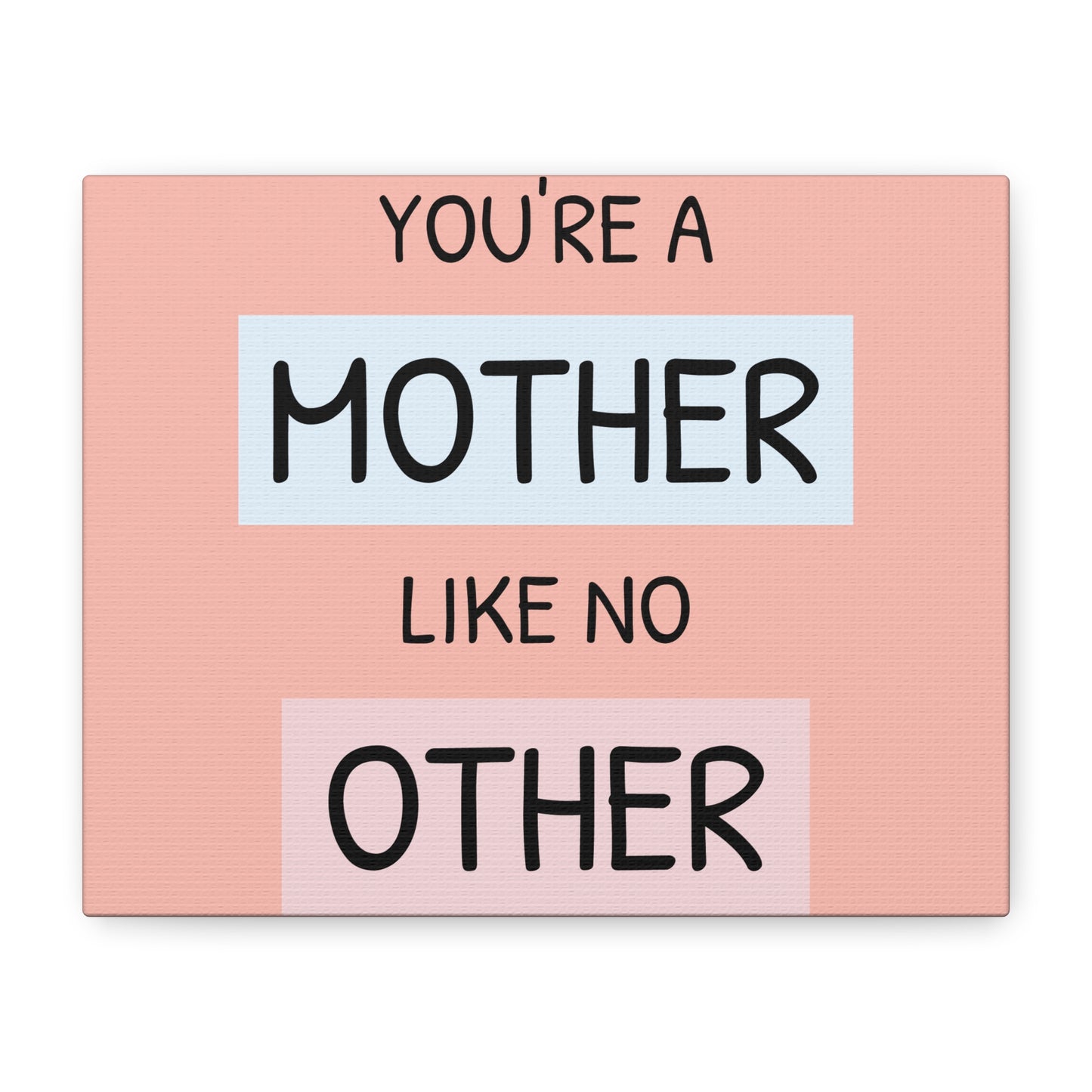 Mother Like No Other Matte Canvas Wall Art – Mother’s Day Gift