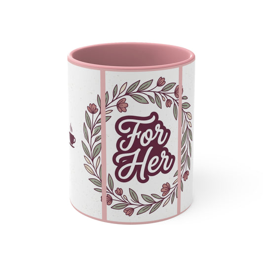 For Her Floral Accent Mug — 11oz Pink Coffee Cup, Gift for Mom & Wife