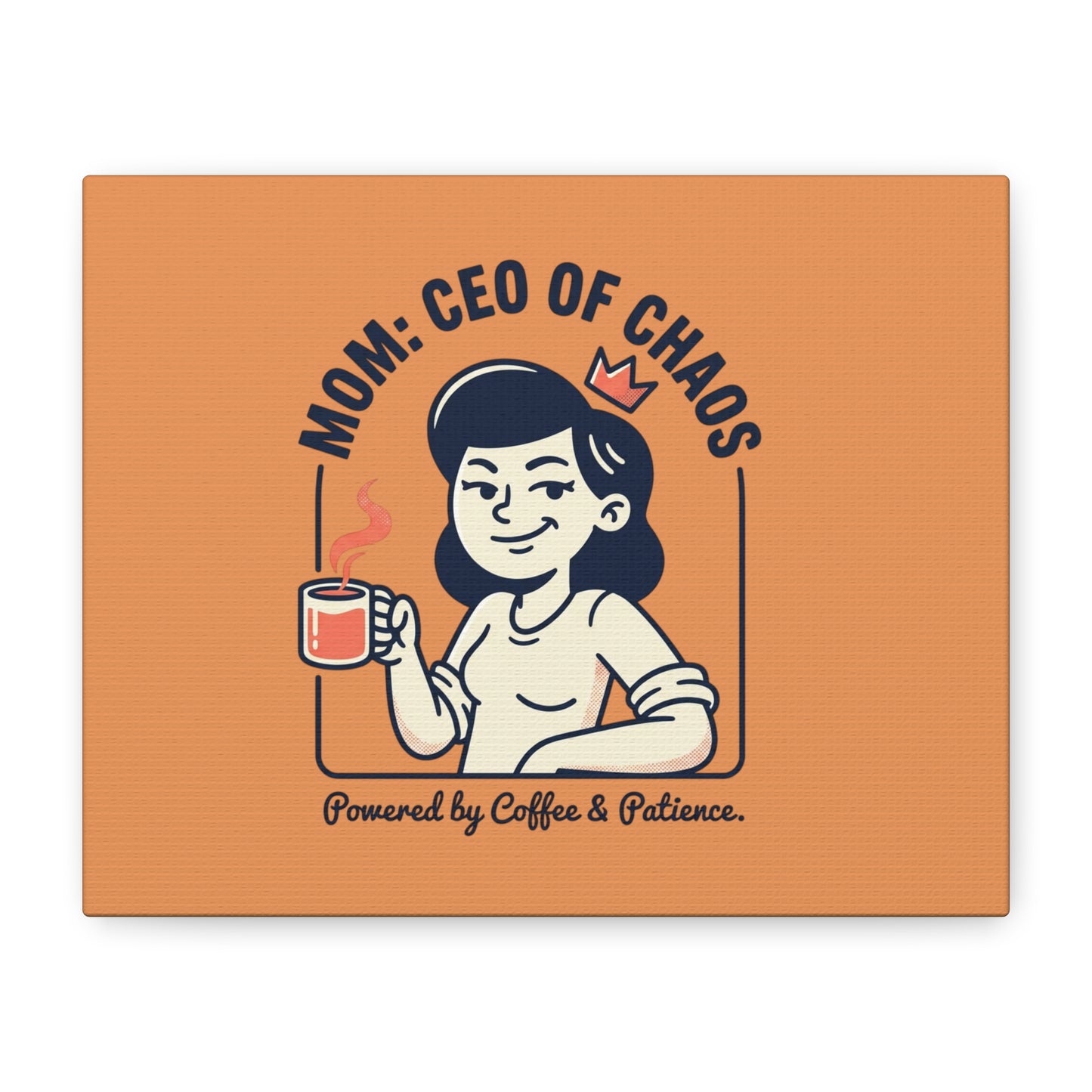 Canvas Wall Art - "Mom: CEO of Chaos" Coffee Lover Mom Decor